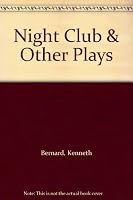 Night Club & Other Plays 0878061525 Book Cover