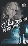  Guarding Him