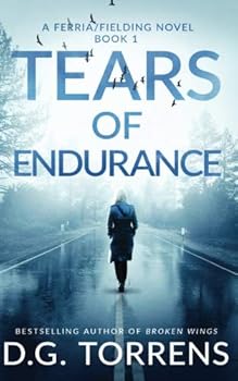 Tears of Endurance - Book #1 of the A Ferria/Fielding Novel