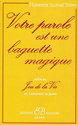 Votre parole est une baguette magique