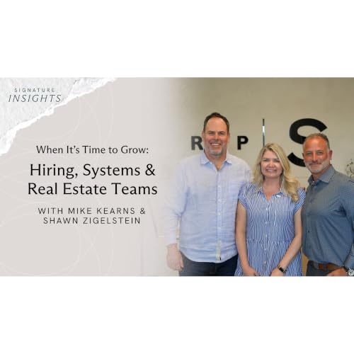 When It&rsquo;s Time to Grow: Hiring, Systems & Real Estate Teams