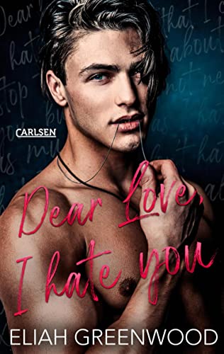 Cover zum Buch Easton High. Dear Love I Hate You