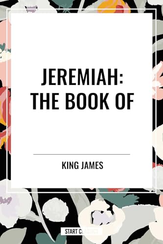 JEREMIAH: The Book of