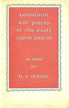Hardcover Humanism and Poetry in The Early Tudor Period [Unknown] Book