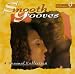 Smooth Grooves: A Sensual Collection, Vol. 9