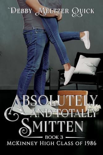 Absolutely and Totally Smitten (McKinney High Class of 1986 Book 3) (English Edition)