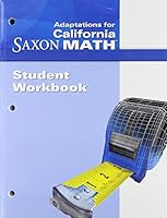 Saxon Math Intermediate 5 California: Student Workbook Adaptation 1600323375 Book Cover
