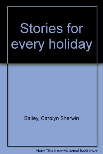 Stories for Every Holiday 0810339579 Book Cover