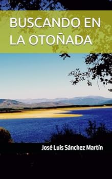 Paperback BUSCANDO EN LA OTOÑADA (POESÍA) (Spanish Edition) [Spanish] Book