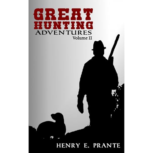 Henry E. Prante's Great Hunting Adventures episode artwork