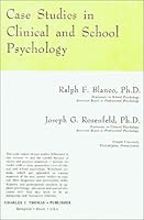 Case Studies in Clinical and School Psychology 0398038074 Book Cover