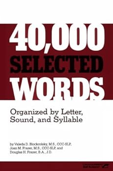 40,000 Selected Words: Organized by Letter, Sound, Syllable