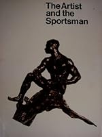 The artist and the sportsman : catalogue B001RFZRFU Book Cover