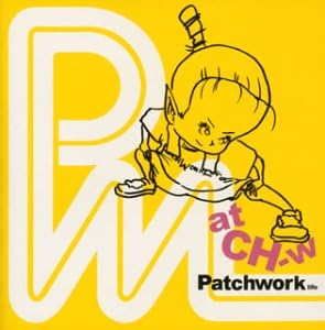 Patch Work Life atCH-w