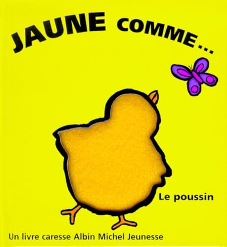 Jaune comme... le poussin [French] 2226111751 Book Cover