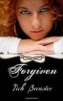 Forgiven 0615585183 Book Cover