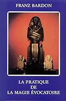 La Pratique De La Magie Evocatoire 3921338131 Book Cover