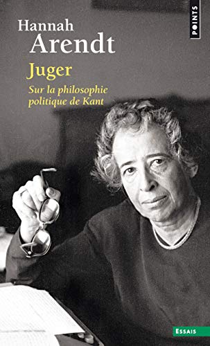 Points - Juger: Sur la philosophie politique de Kant