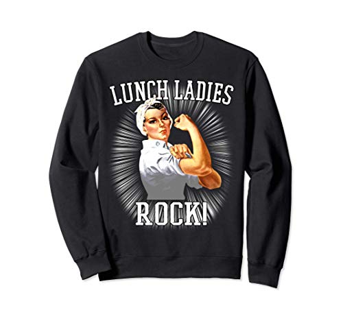 Retro Lunch Ladies Rock Rosie the Riveter-School Lunch Lady Sudadera