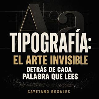 Diseño de la portada del título Tipograf&iacute;a: El arte invisible detr&aacute;s de cada palabra que lees