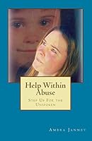 Help Within Abuse: Step Up for the Unspoken 1497421071 Book Cover