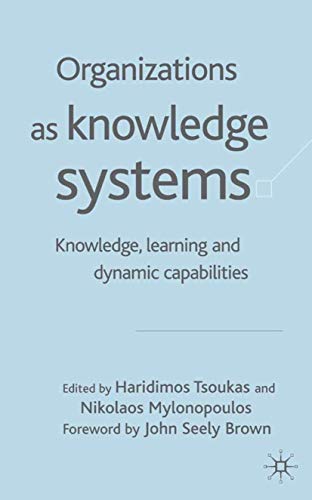 Organizations as Knowledge Systems: Knowledge, Learning and Dynamic Capabilities view 2