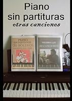 Otras canciones: Piano sin partituras (Spanish Edition) B0CP8MYD3H Book Cover