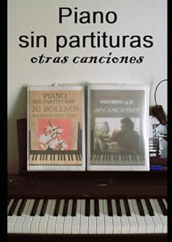 Paperback Otras canciones: Piano sin partituras (Spanish Edition) [Spanish] Book