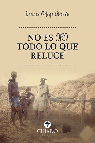 No Es Oro Todo lo Que Reluce