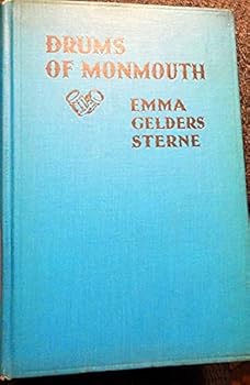 Drums of Monmouth / by Emma Gelders Sterne; Decorations by Robert Lawson