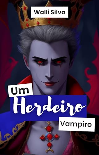 Um herdeiro vampiro (Saga Vampiros de Nocturna Livro 2)
