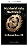 sherlock holmes 3 streaming  Mr. Babbage\'s Machine (Sherlock Holmes - Historical Cases) (English Edition)