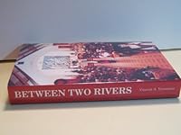Between two rivers: A centennial narrative of Saint Andrew's Parish B0006QFXNM Book Cover