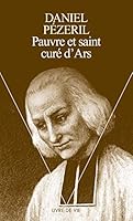 Pauvre Et Saint Cur' D'Ars 202048580X Book Cover