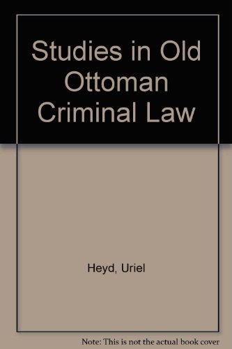 Studies in Old Ottoman Criminal Law