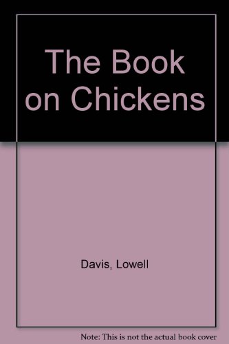 The Book on Chickens 0882898906 Book Cover