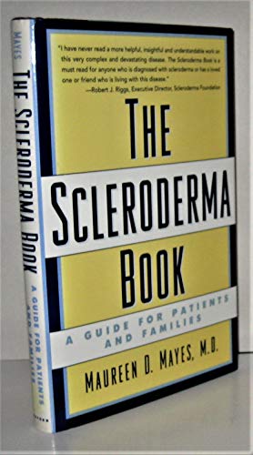The Scleroderma Book: A Guide for Patients and Families