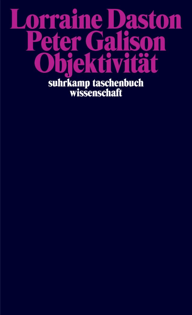 Objektivität (suhrkamp taschenbuch wissenschaft)
