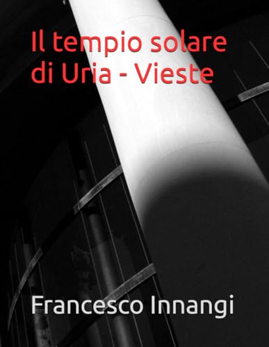  Il tempio solare di Uria - Vieste