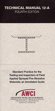 Technical Manual 12-A, 4th Edition; Standard Practice for The Testing and Inspection of Field Applie