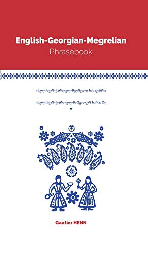 English-Georgian-Megrelian Phrasebook