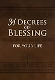 31 Decrees of Blessing for Your Life