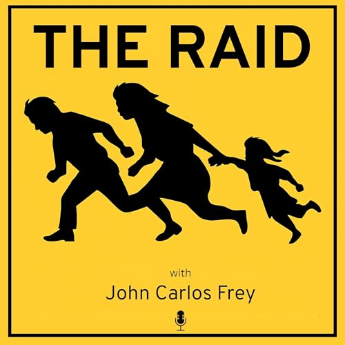 The Raid Podcast Por John Carlos Frey arte de portada