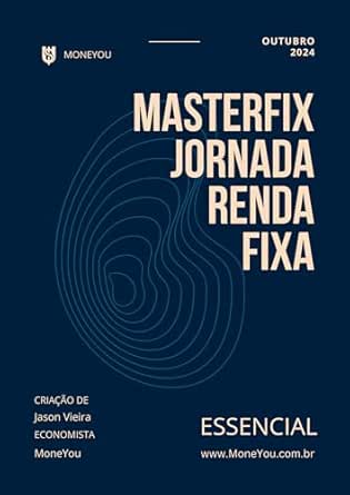 MasterFix - A Jornada Renda Fixa - Essencial: O que você precisa ...