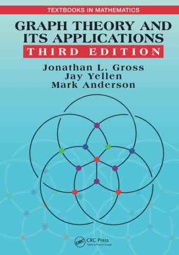 Graph Theory and Its Applications (Textbooks in Mathematics)