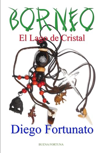 BORNEO-El lago de cristal (PAPIROS)