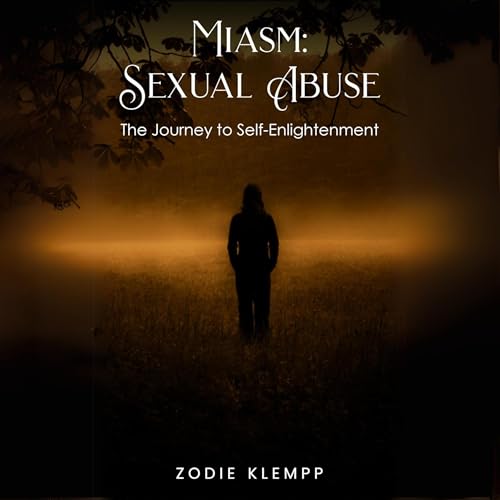 Miasm: Sexual Abuse by Zodie Klempp episode artwork