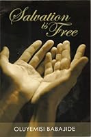 Salvation Is Free 0971418632 Book Cover