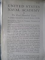United States Naval Academy, the first hundred years B00005X26K Book Cover