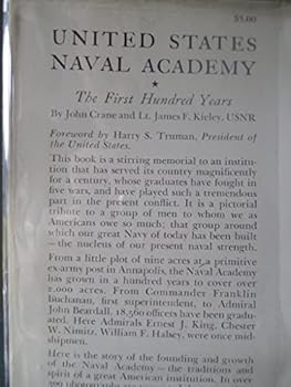 Hardcover United States Naval Academy, the first hundred years Book